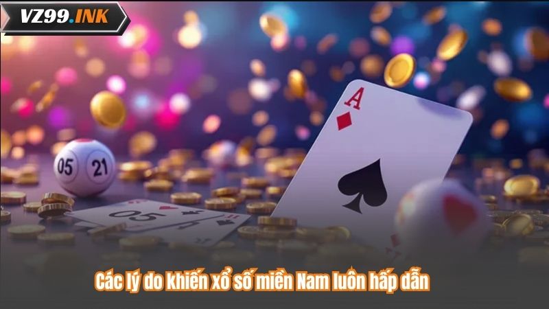 Soi Cầu Xổ Số Miền Nam – Kinh Nghiệm Thực Tế Từ Cao Thủ 8 Các lý do khiến xổ số miền Nam luôn hấp dẫn