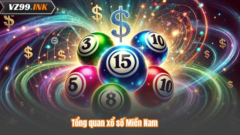 Soi Cầu Xổ Số Miền Nam – Kinh Nghiệm Thực Tế Từ Cao Thủ 7 Tổng quan xổ số Miền Nam