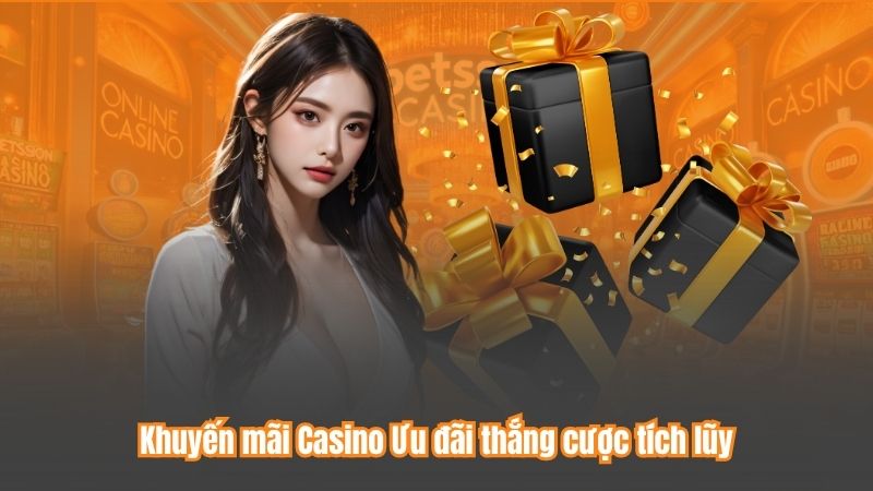 Khuyến Mãi Casino –Thưởng Đỉnh Cao Cho Người Chơi Tại VZ99 7 Khuyến mãi Casino Ưu đãi thắng cược tích lũy